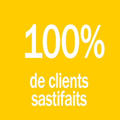 100% de clients sastifaits